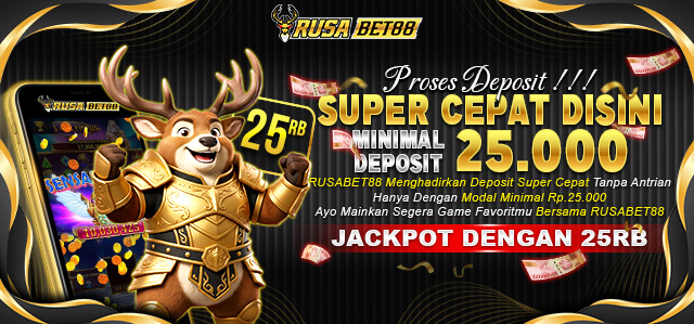 PROSES-DEPOSIT-TERCEPAT-RUSABET88