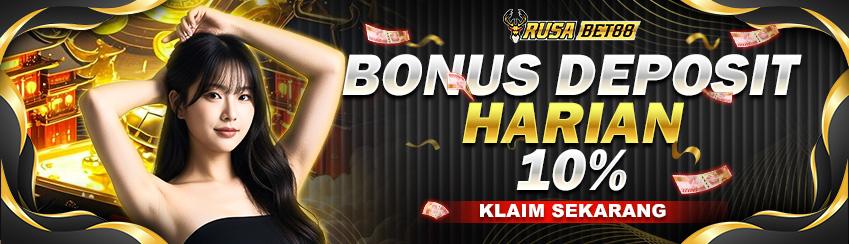 BONUS DEPOSIT HARIAN 10%